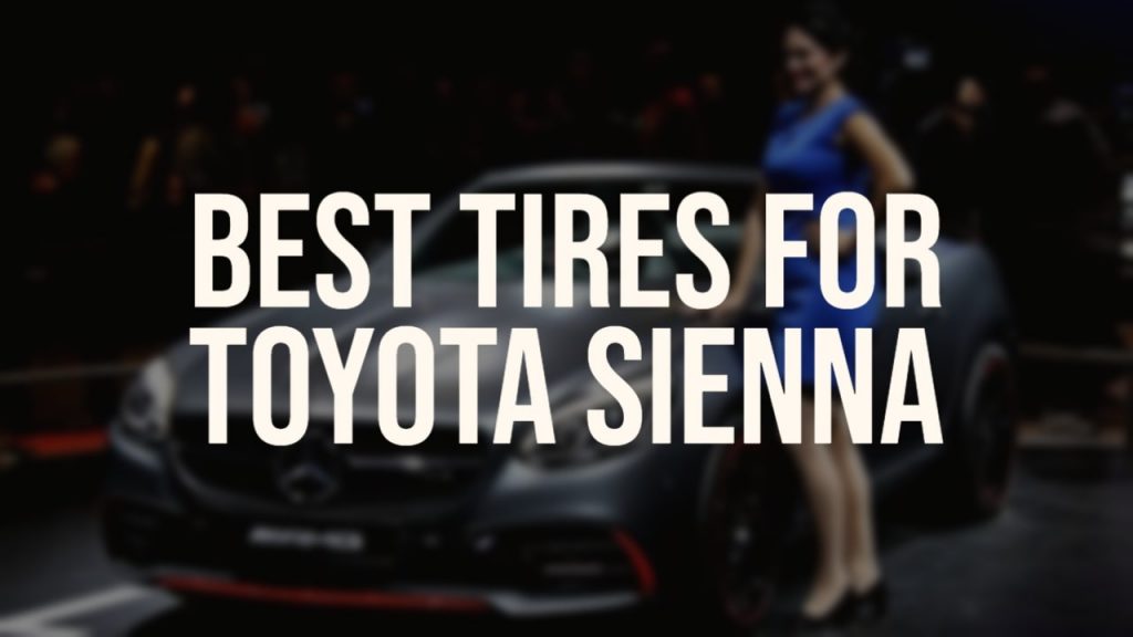 best tire for toyota sienna thumbnail by atireshop.com