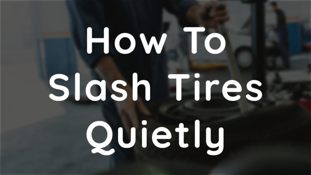 How To Slash Tires Quietly thumbnail by atireshop.com